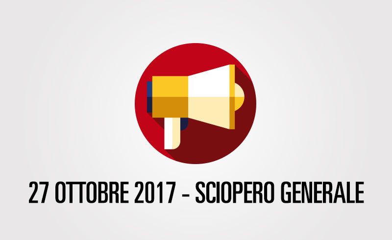 27 ottobre 2017 – Sciopero generale