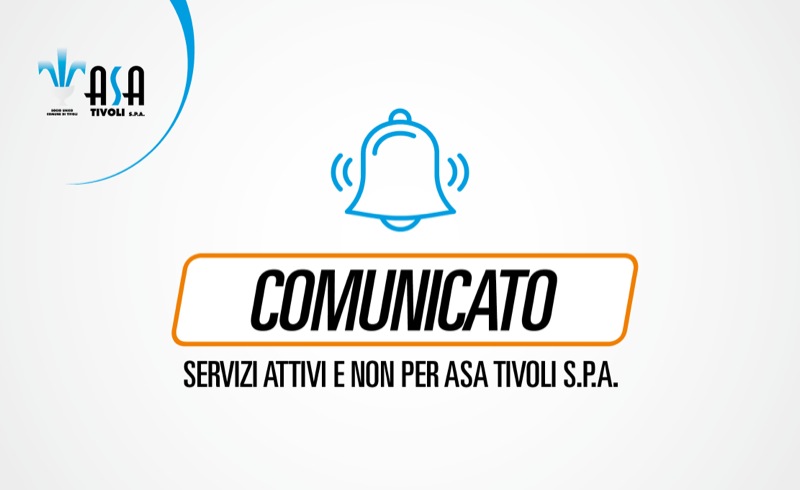 Comunicato – Servizi attivi e non per Asa Tivoli S.p.A.