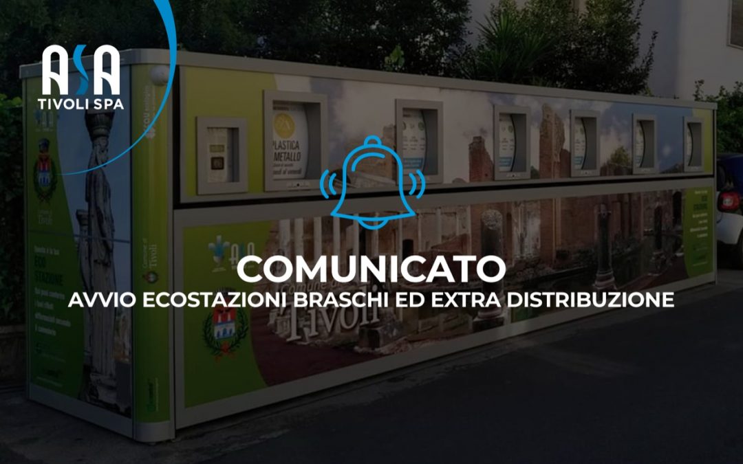 Comunicato – Avvio Ecostazioni Braschi ed extra distribuzione