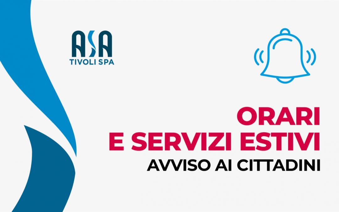 Comunicato – Orari e servizi estivi