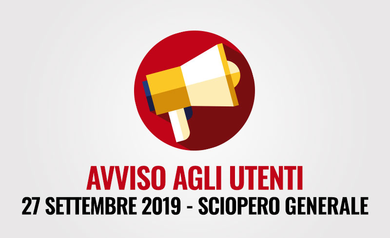 Avviso agli utenti – Sciopero generale 27 settembre