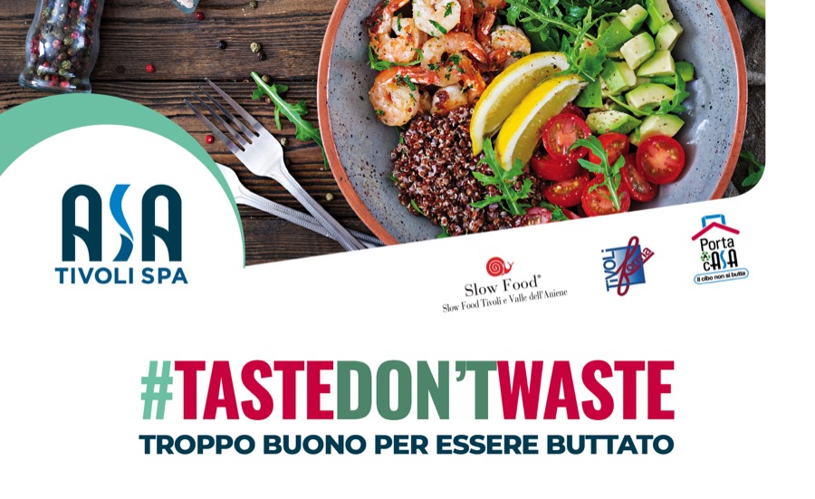 #TASTEDON’TWASTE – Troppo buono per essere buttato