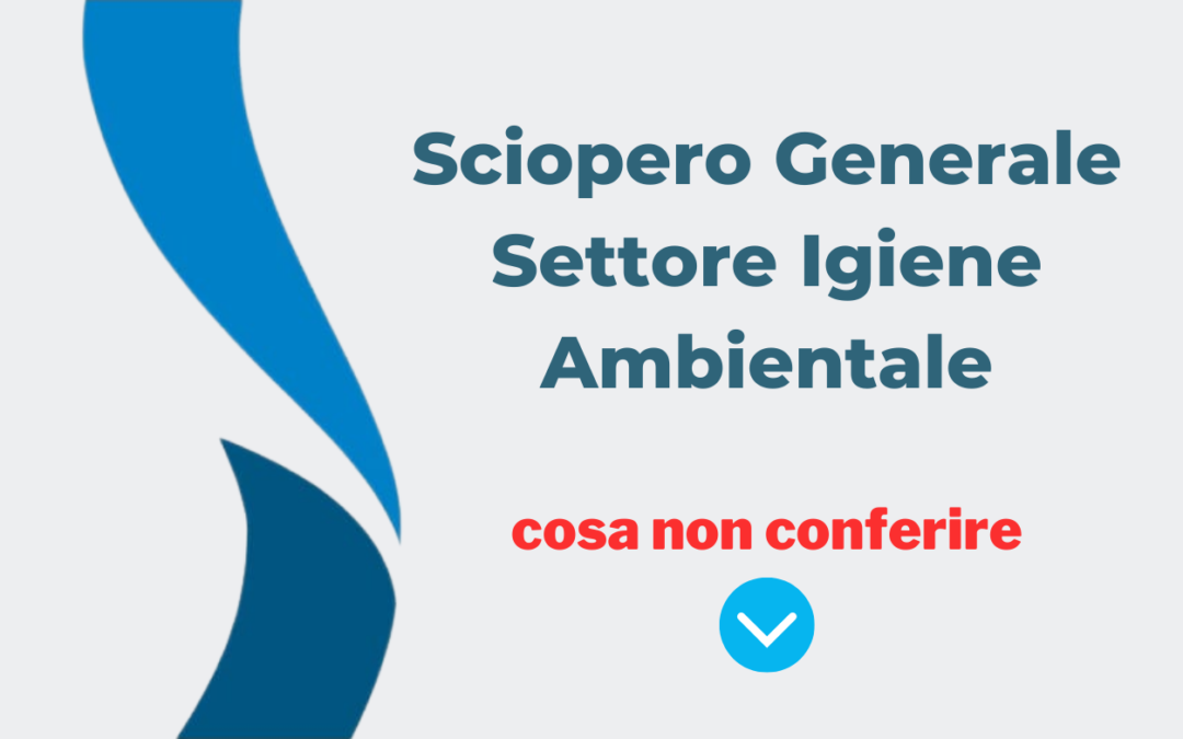 Sciopero Generale 8 novembre 2021 – Settore Igiene Ambientale