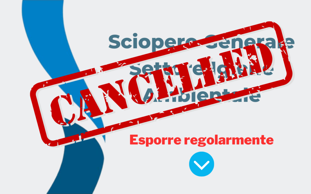 REVOCATO Sciopero Generale 13 dicembre 2021 – Settore Igiene Ambientale