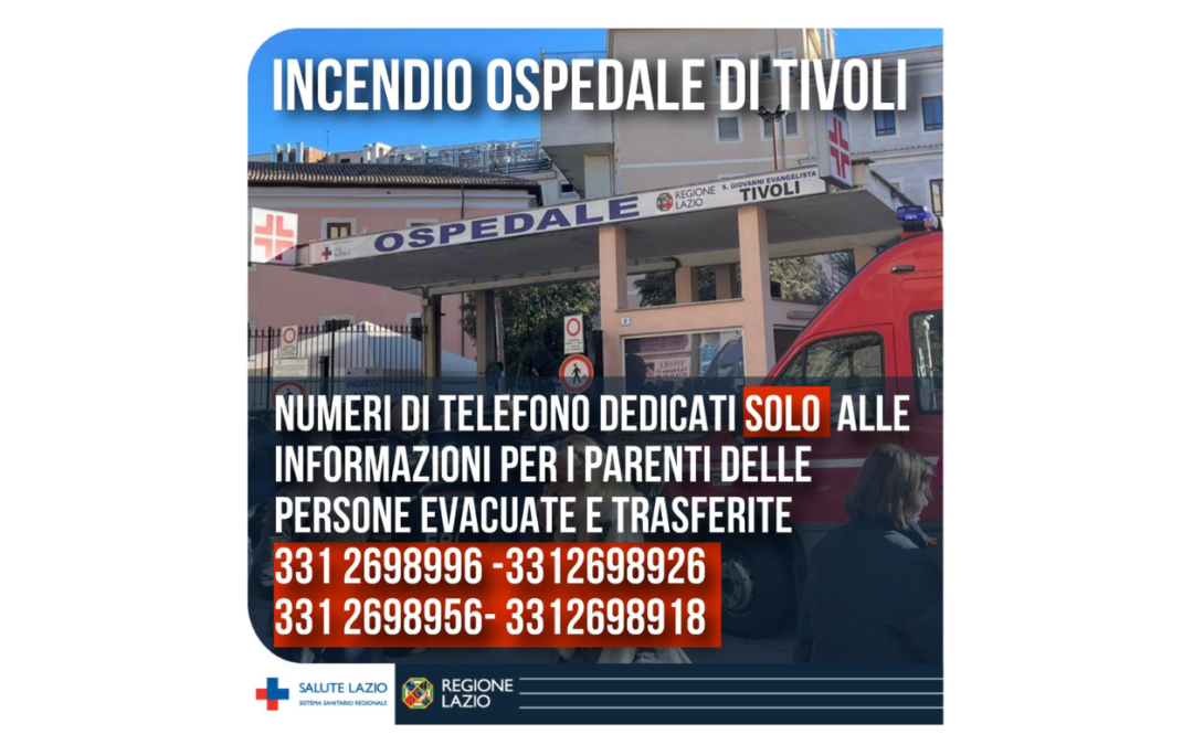 Incendio ospedale San Giovanni Evangelista di Tivoli: ASL Roma 5 comunica numeri per info sui pazienti